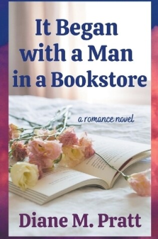 Cover of It Began with a Man in a Bookstore