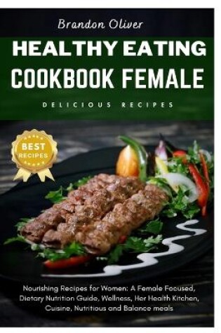 Cover of healthy eating cookbook female