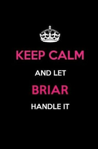 Cover of Keep Calm and Let Briar Handle It