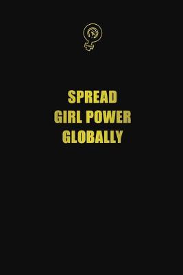 Book cover for Spread girl power globally