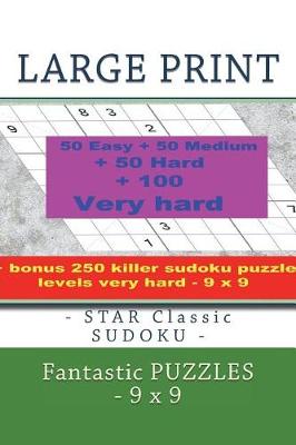 Cover of Large Print - Star Classic Sudoku - Fantastic Puzzles - 9 X 9