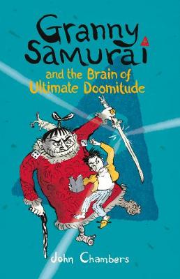 Book cover for Granny Samurai and the Brain of Ultimate Doomitude