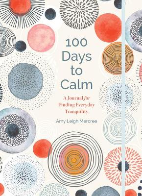 Book cover for 100 Days to Calm