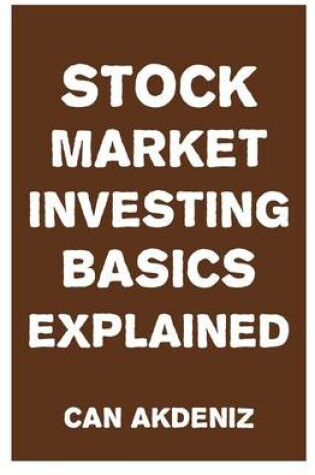 Cover of Stock Market Investing Basics Explained