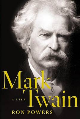 Book cover for Mark Twain A Life
