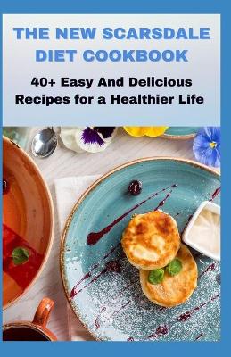 Book cover for The New Scarsdale Diet Cookbook