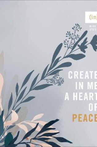 Cover of Create in Me a Heart of Peace