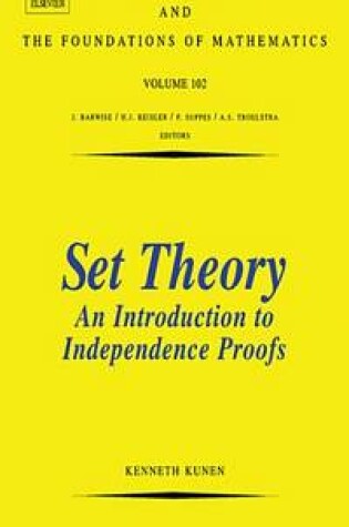 Cover of Set Theory an Introduction to Independence Proofs