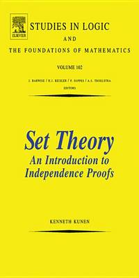 Cover of Set Theory an Introduction to Independence Proofs