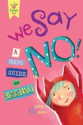 Cover of We Say NO!
