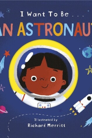 Cover of I Want to be an Astronaut