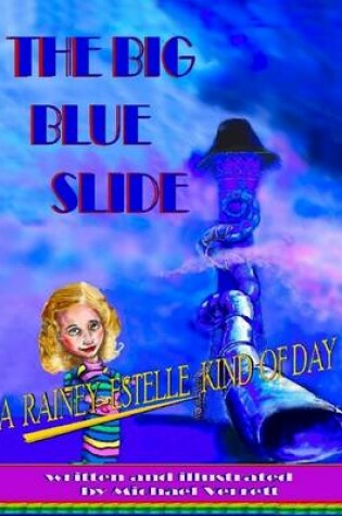 Cover of The Big Blue Slide (soft cover)