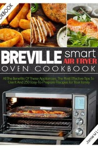 Cover of Breville Smart Air Fryer Oven Cookbook