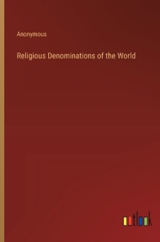 Cover of Religious Denominations of the World