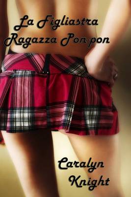 Book cover for La Figliastra Ragazza Pon-Pon