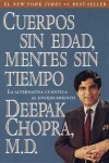 Book cover for Cuerpos Sin Edad, Mentes Sin Tiempo