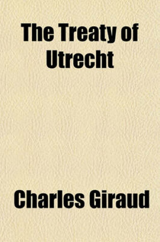 Cover of The Treaty of Utrecht