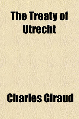 Book cover for The Treaty of Utrecht