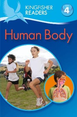 Cover of Kingfisher Readers: Human Body (Level 4: Reading Alone)