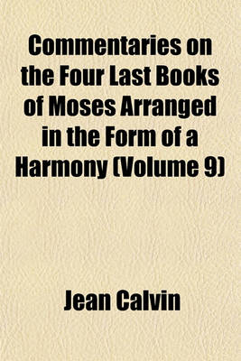 Book cover for Commentaries on the Four Last Books of Moses Arranged in the Form of a Harmony (Volume 9)