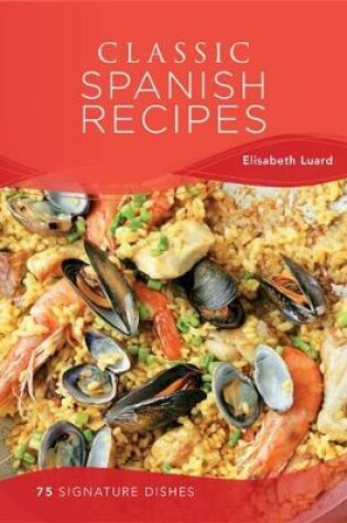 Cover of Classic Spanish Recipes