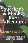 Book cover for Sqweekers & Monkey Roe Our Adventures
