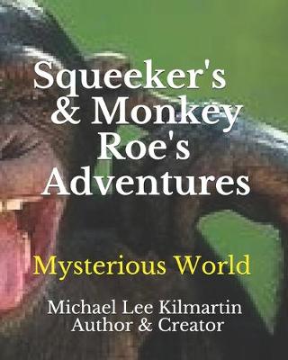 Book cover for Sqweekers & Monkey Roe Our Adventures