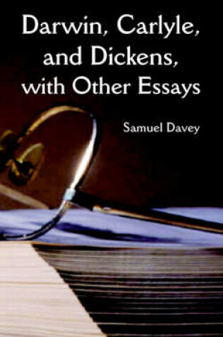 Cover of Darwin, Carlyle, and Dickens, with Other Essays