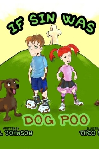 Cover of If Sin Was Dog Poo