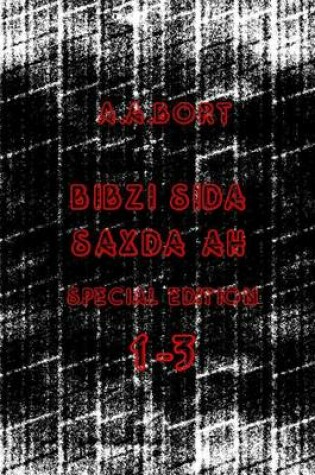 Cover of Bibzi Sida Saxda Ah 1-3 Special Edition