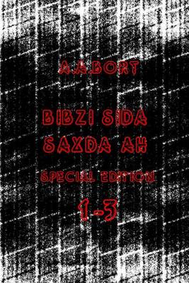 Book cover for Bibzi Sida Saxda Ah 1-3 Special Edition