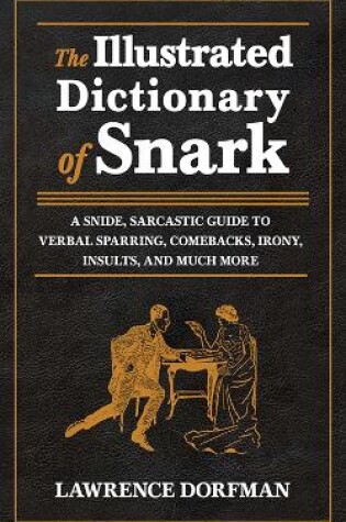 Cover of The Illustrated Dictionary of Snark