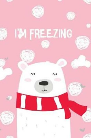 Cover of I Am Freezing