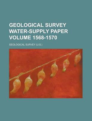 Book cover for Geological Survey Water-Supply Paper Volume 1568-1570