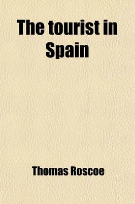 Book cover for The Tourist in Spain Volume 901