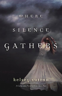 Book cover for Where Silence Gathers