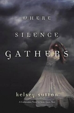 Cover of Where Silence Gathers