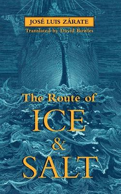 Book cover for The Route of Ice and Salt