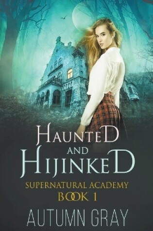 Cover of Haunted and Hijinked