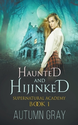 Book cover for Haunted and Hijinked