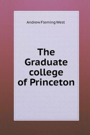 Cover of The Graduate College of Princeton
