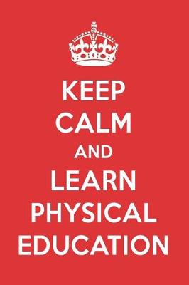 Book cover for Keep Calm and Learn Physical Education