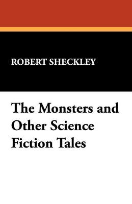 Book cover for The Monsters and Other Science Fiction Tales