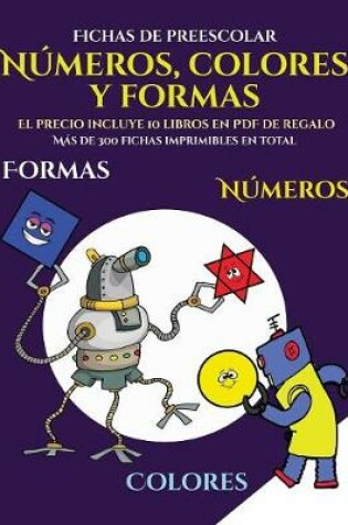 Cover of Fichas de preescolar (Libros para niños de 2 años - Libro para colorear números, colores y formas)