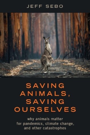 Cover of Saving Animals, Saving Ourselves