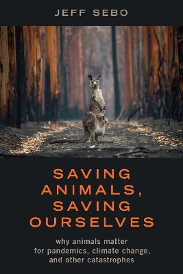 Book cover for Saving Animals, Saving Ourselves