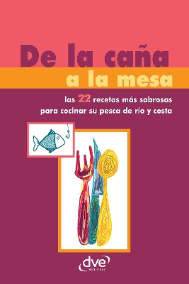 Book cover for De la caña a la mesa