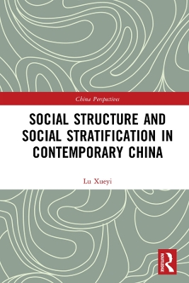 Cover of Social Structure and Social Stratification in Contemporary China