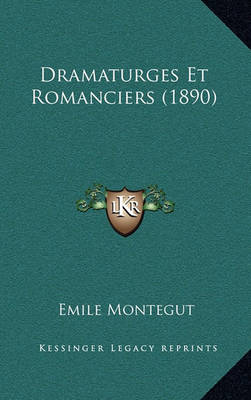 Book cover for Dramaturges Et Romanciers (1890)