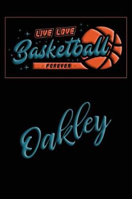 Book cover for Live Love Basketball Forever Oakley